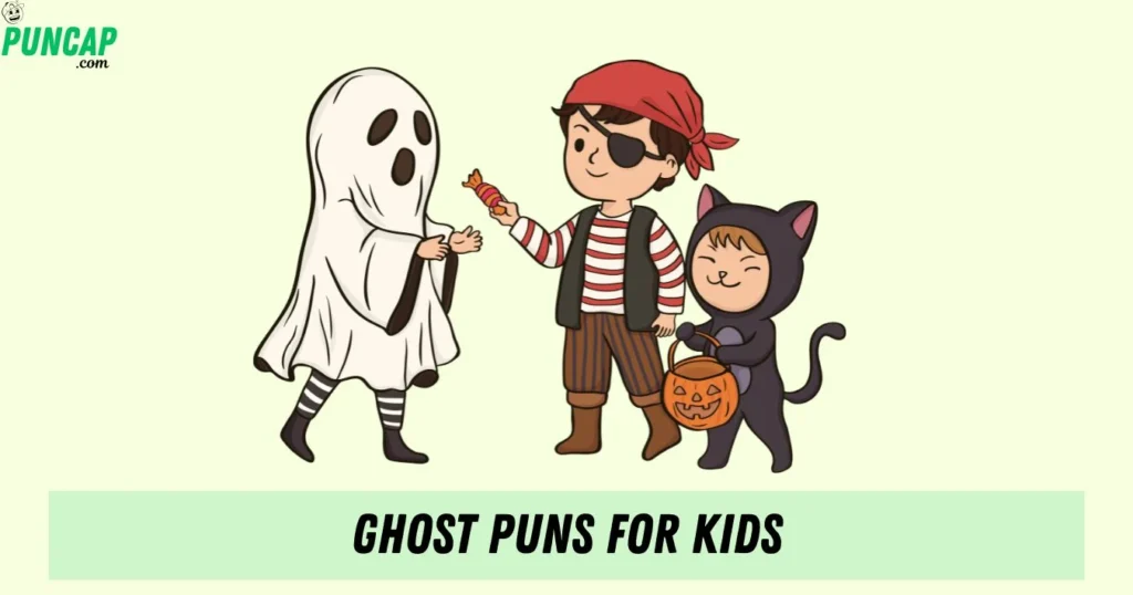 Ghost Puns For Kids