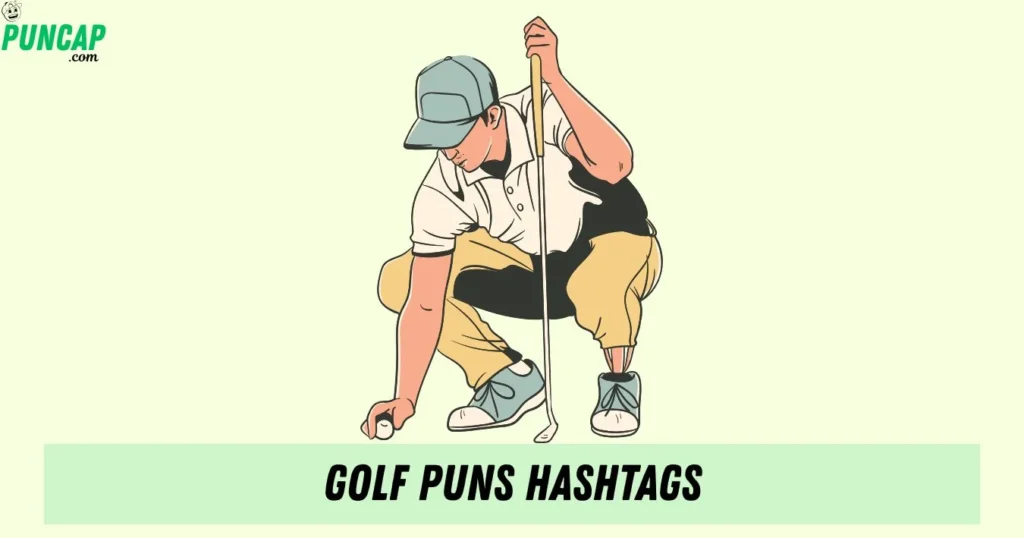 Golf Puns Hashtags