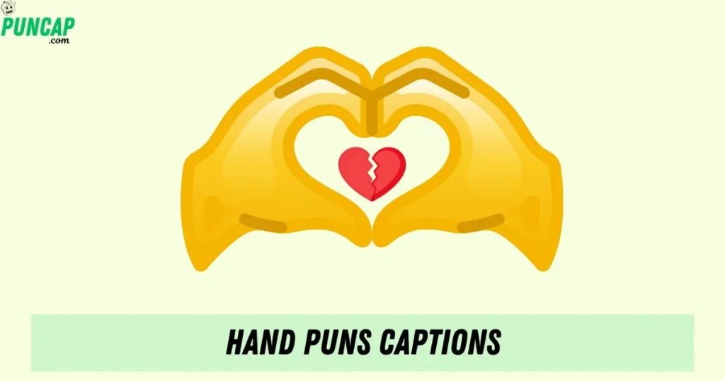 Hand Puns Captions