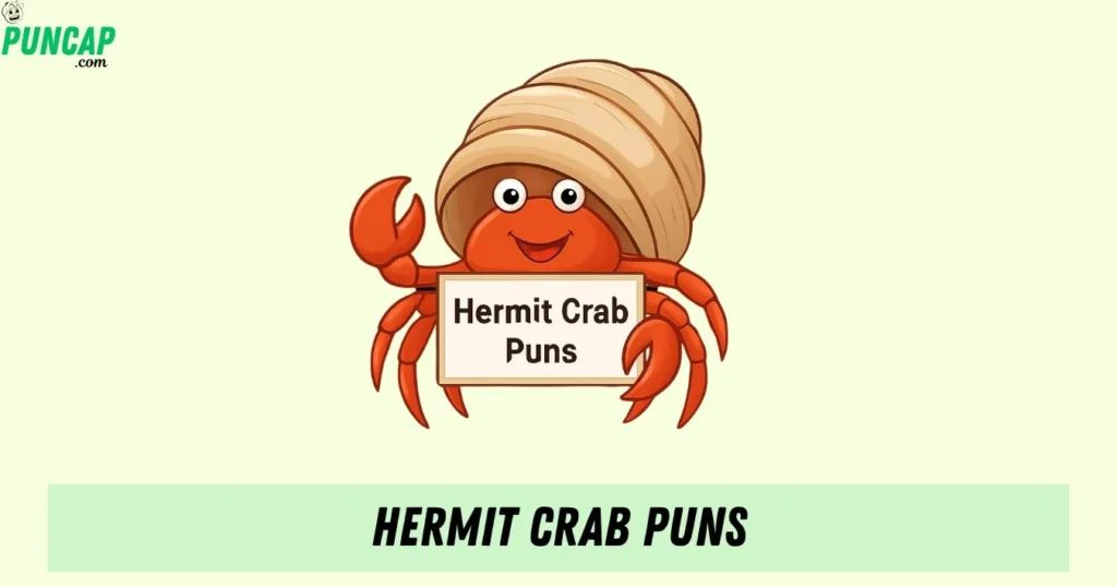 Hermit Crab Puns