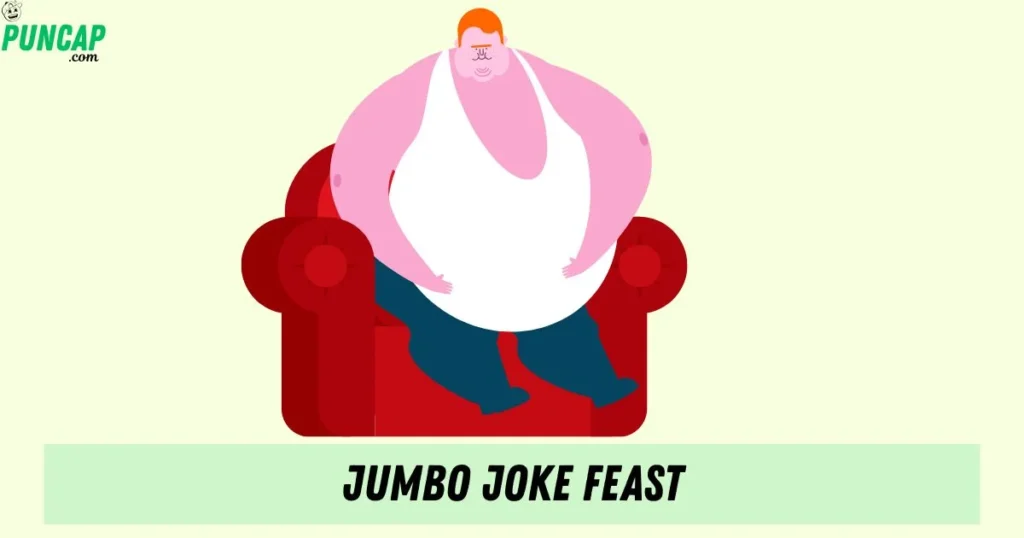 Jumbo Joke Feast