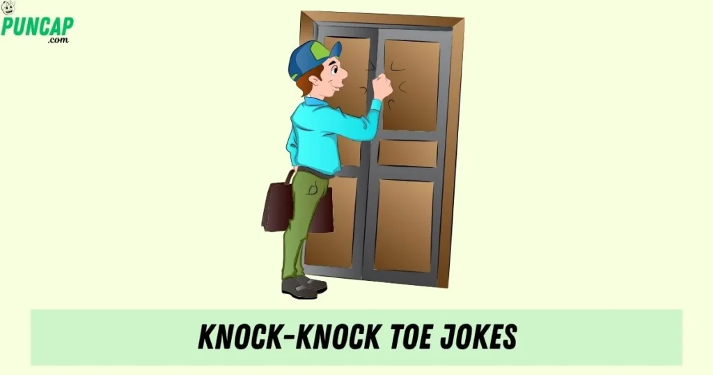 Knock Knock Toe Jokes