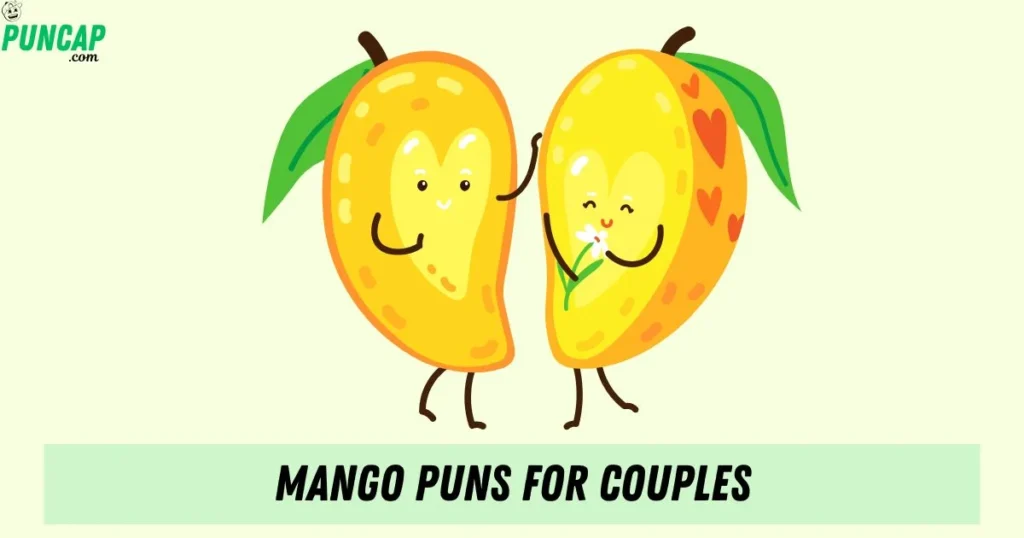 Mango Puns For Couples