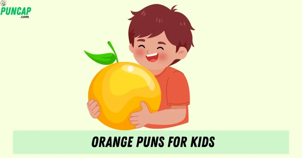 Orange Puns For Kids