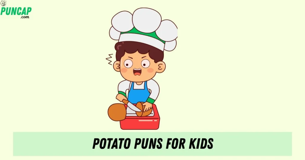 Potato Puns For Kids