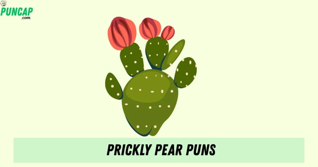 Prickly Pear Puns