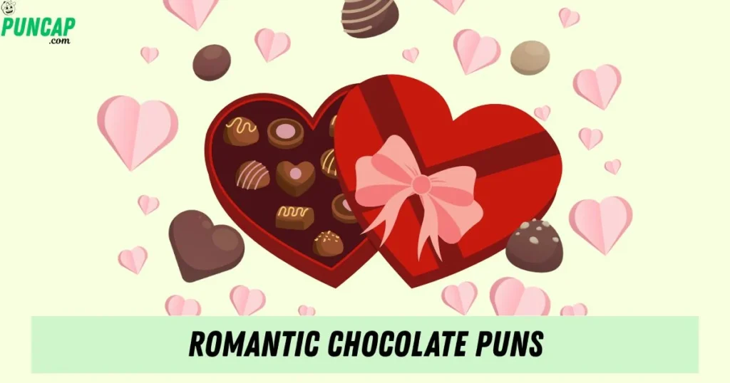Romantic Chocolate Puns