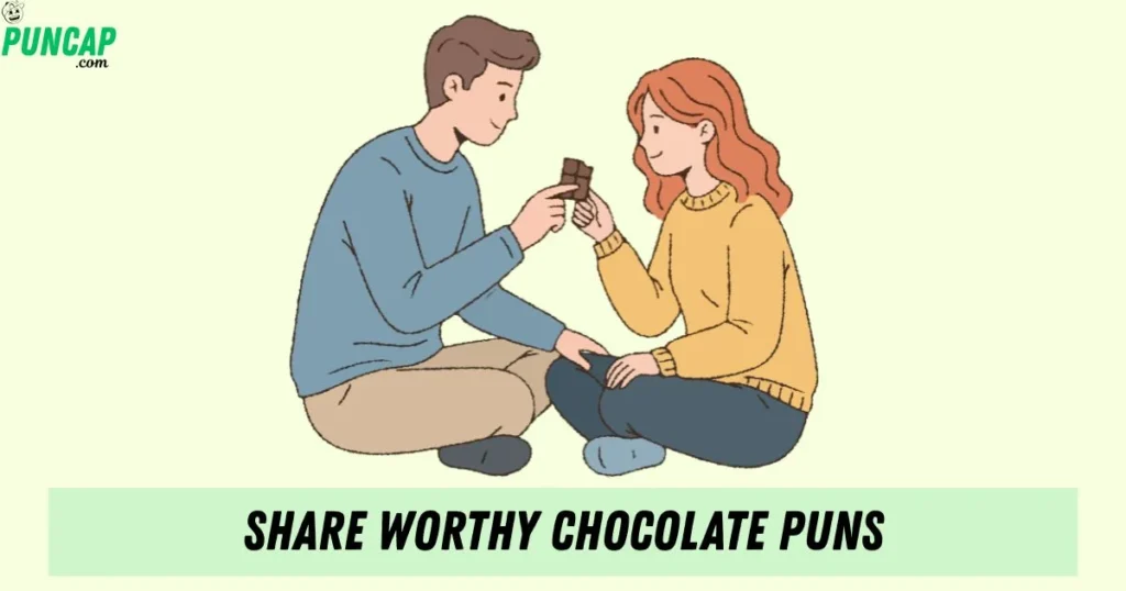 Share Worthy Chocolate Puns