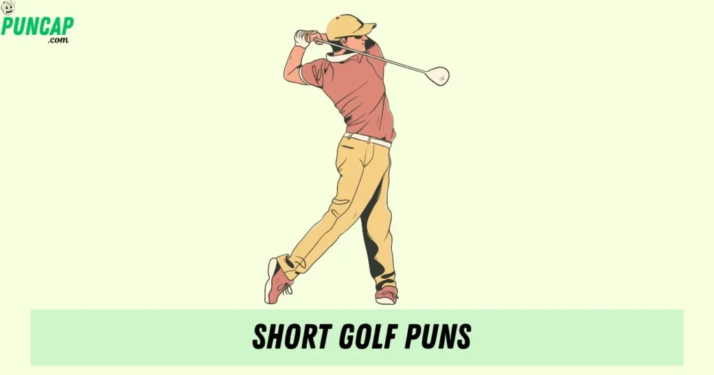 Short Golf Puns