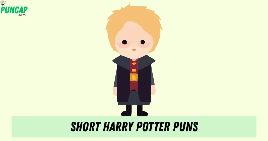 Short Harry Potter Puns