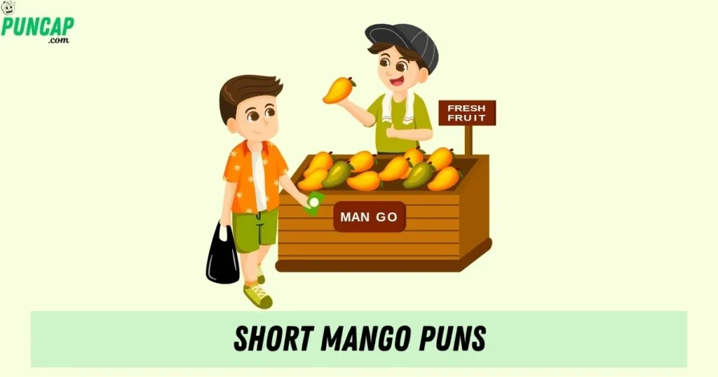 Short Mango Puns