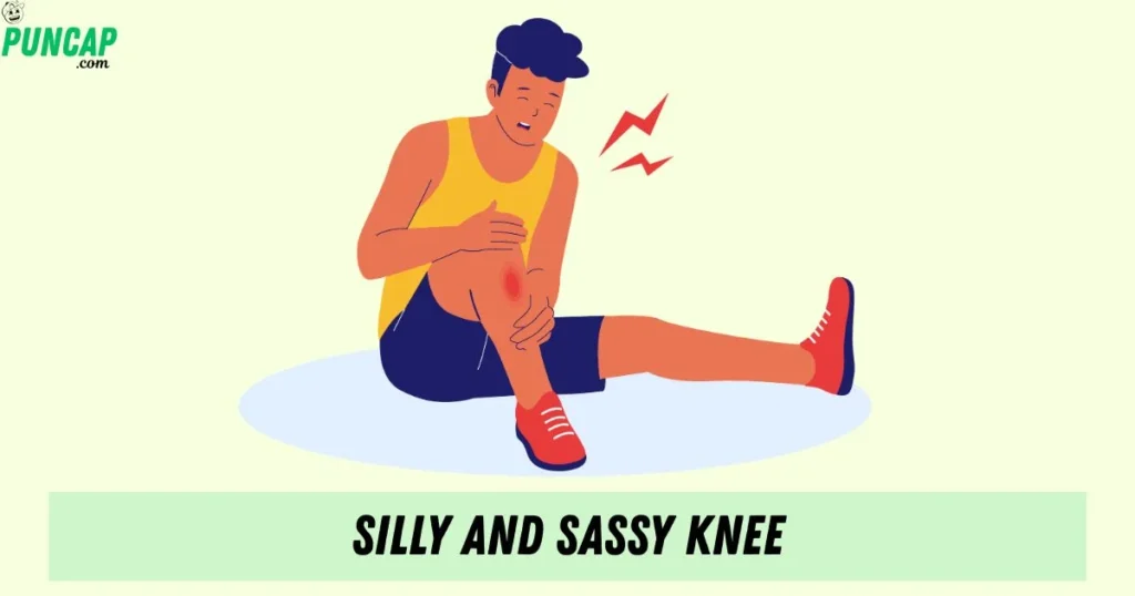 Silly And Sassy Knee