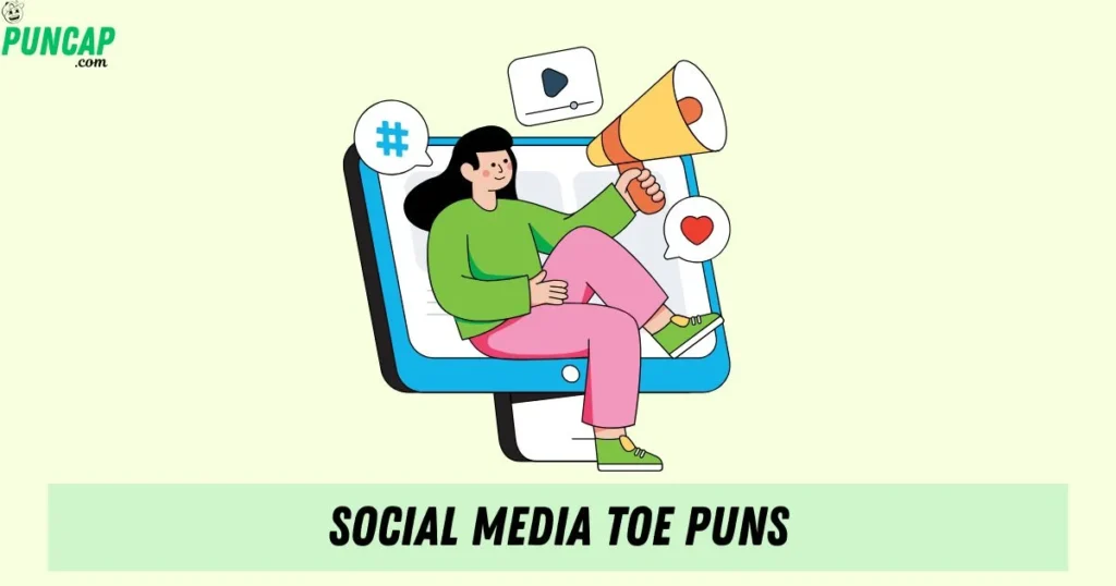 Social Media Toe Puns