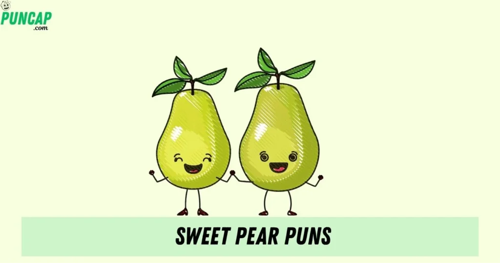Sweet Pear Puns