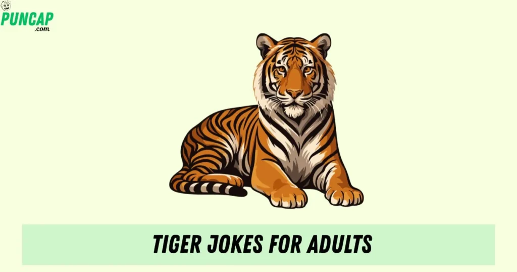 Tiger Jokes For Adults