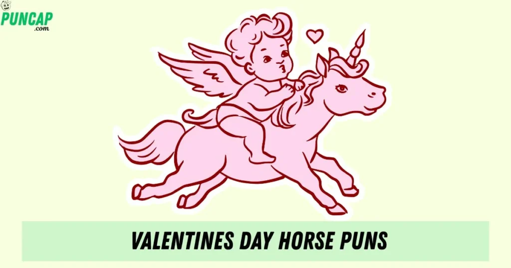 Valentines Day Horse Puns