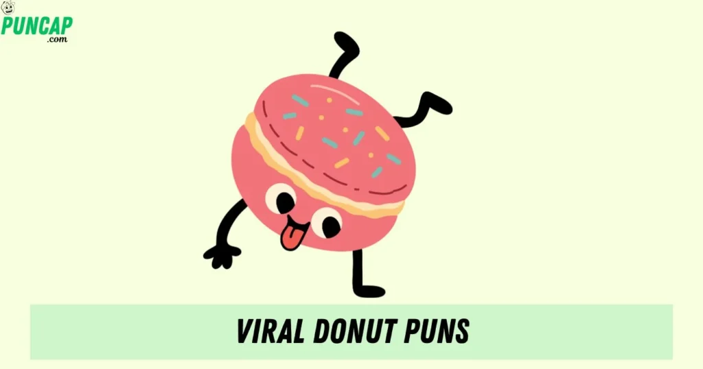 Viral Donut Puns