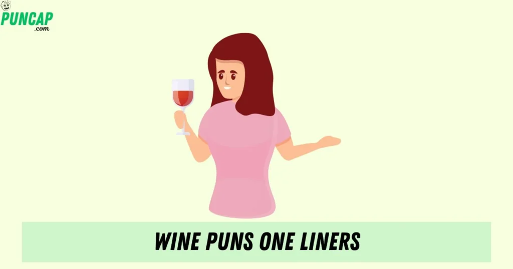 Wine Puns One Liners