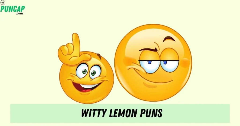Witty Lemon Puns