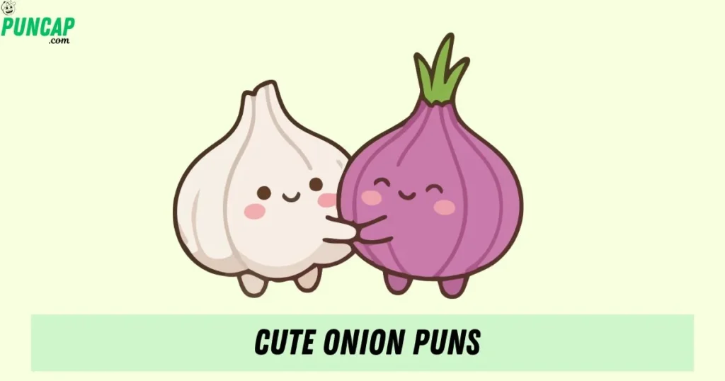 Cute Onion Puns