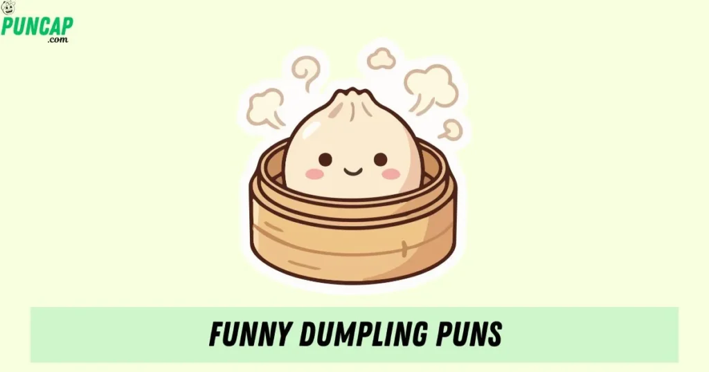 Funny Dumpling Puns