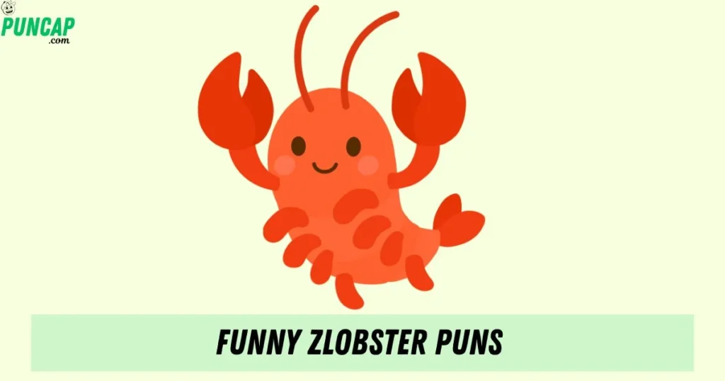 Funny Zlobster Puns