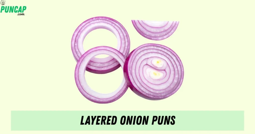 Layered Onion Puns