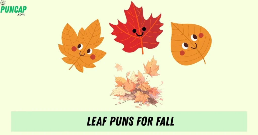 Leaf Puns For Fall