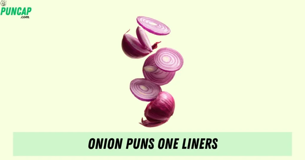 Onion Puns One Liners