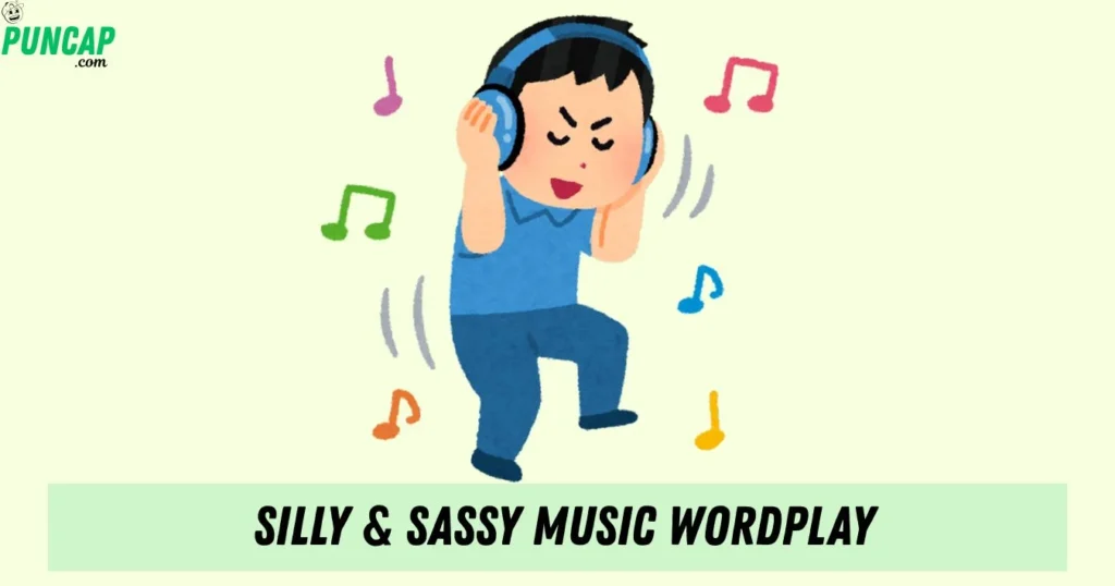Silly And Sassy Music Wordplay