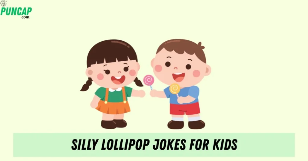 Silly Lollipop Jokes For Kids