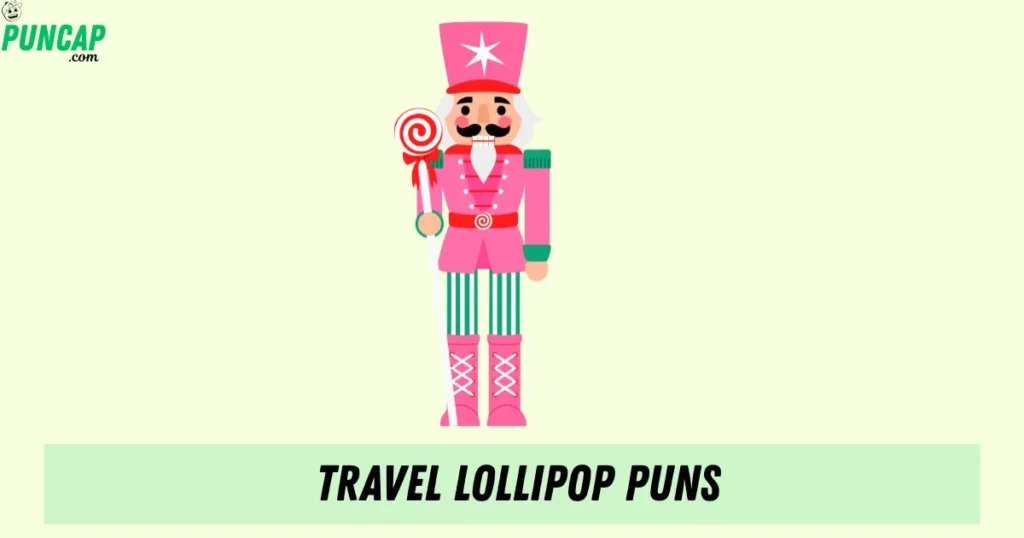 Travel Lollipop Puns