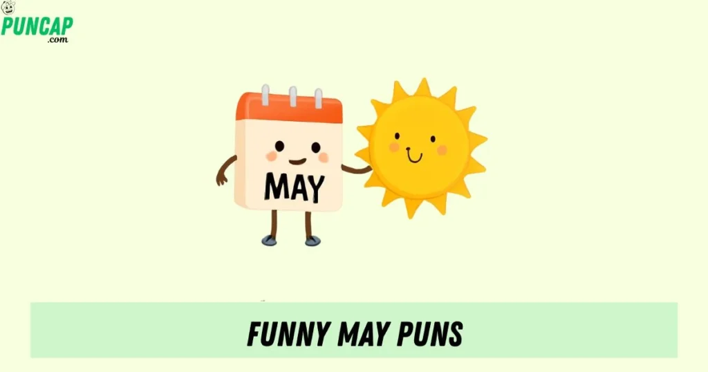 Funny May Puns