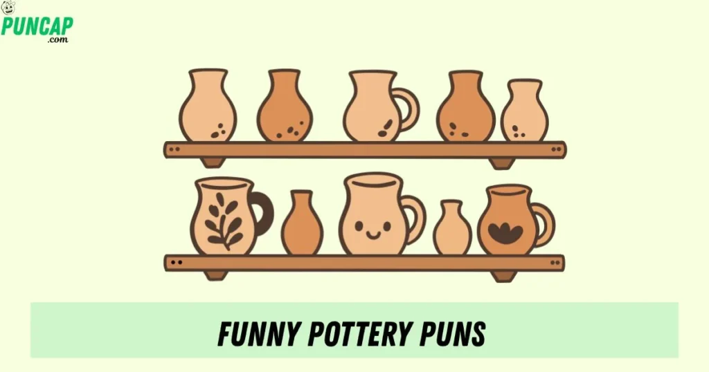 Funny Pottery Puns