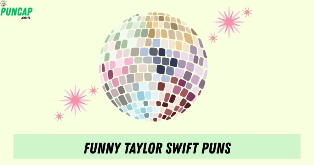 Funny Taylor Swift Puns